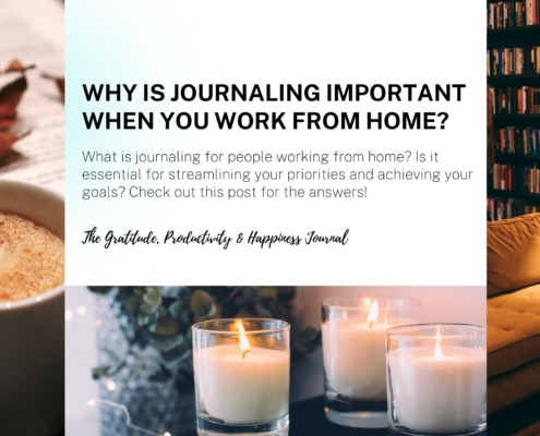 Why is Journaling Important When You Work from Home?