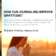 How can Journaling Improve Gratitude